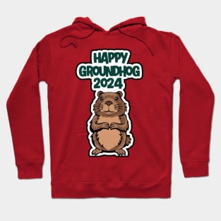 Only groundhog Happy Groundhog Day 2024 Punxsutawney Hoodie